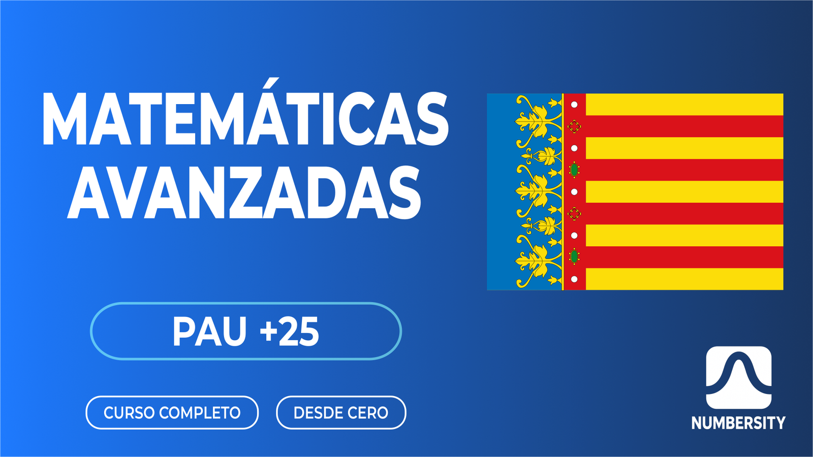 PAU +25 · Matemáticas Avanzadas · Comunitat Valenciana
